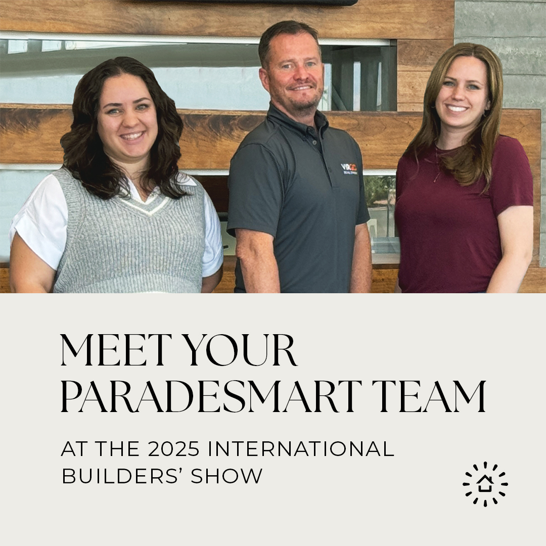 Meet your ParadeSmart Support team at 2025 International Builders' Show